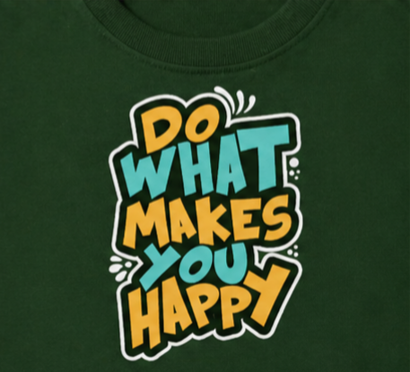 Do What Makes You Happy Unisex Classic Crew T-Shirt